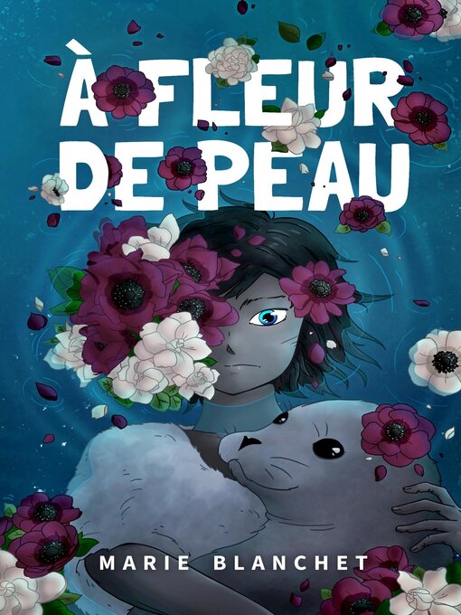 Title details for À Fleur de Peau by Marie Blanchet - Available